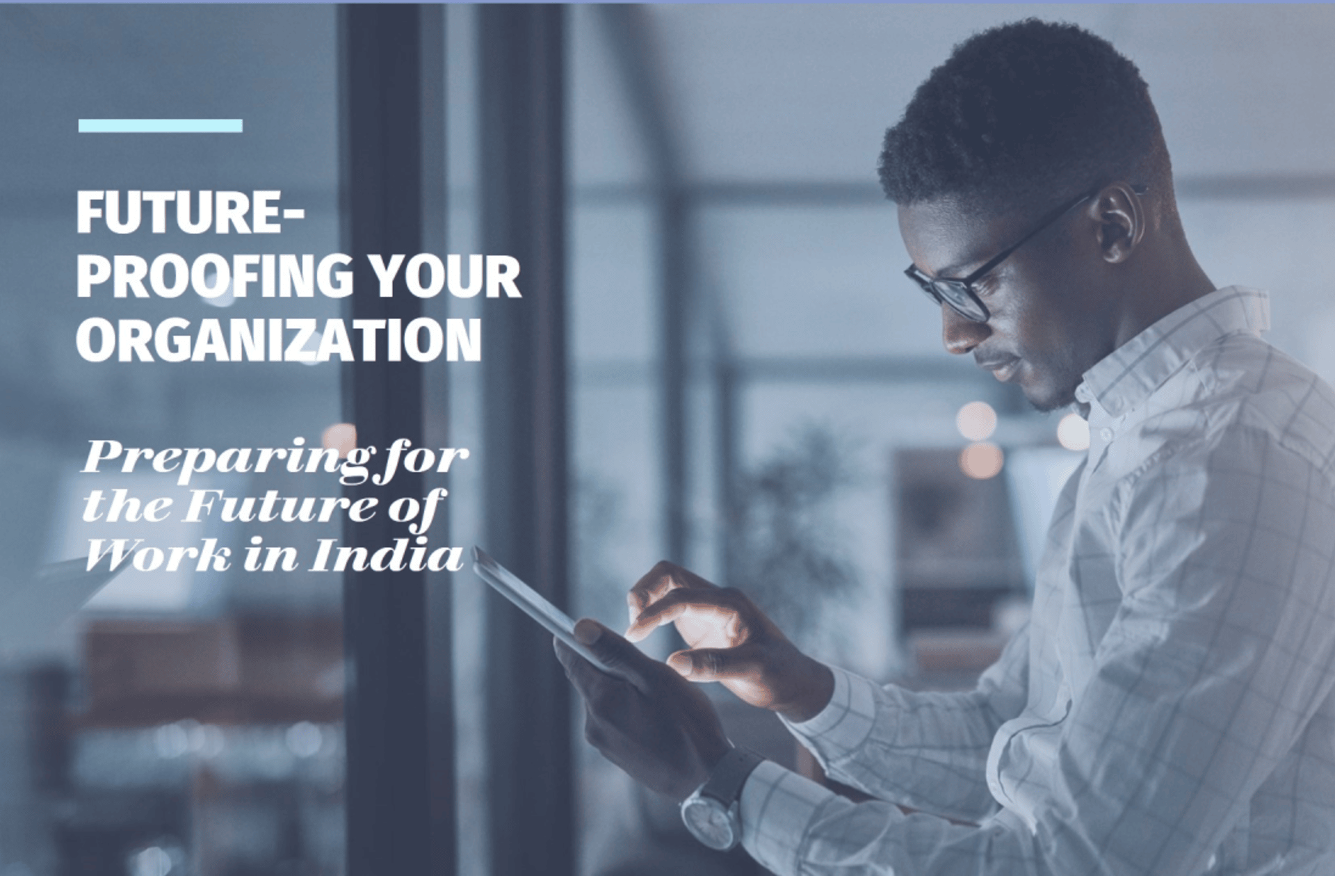 The Future of Work in India: What Should Your Organization Do in 2024?