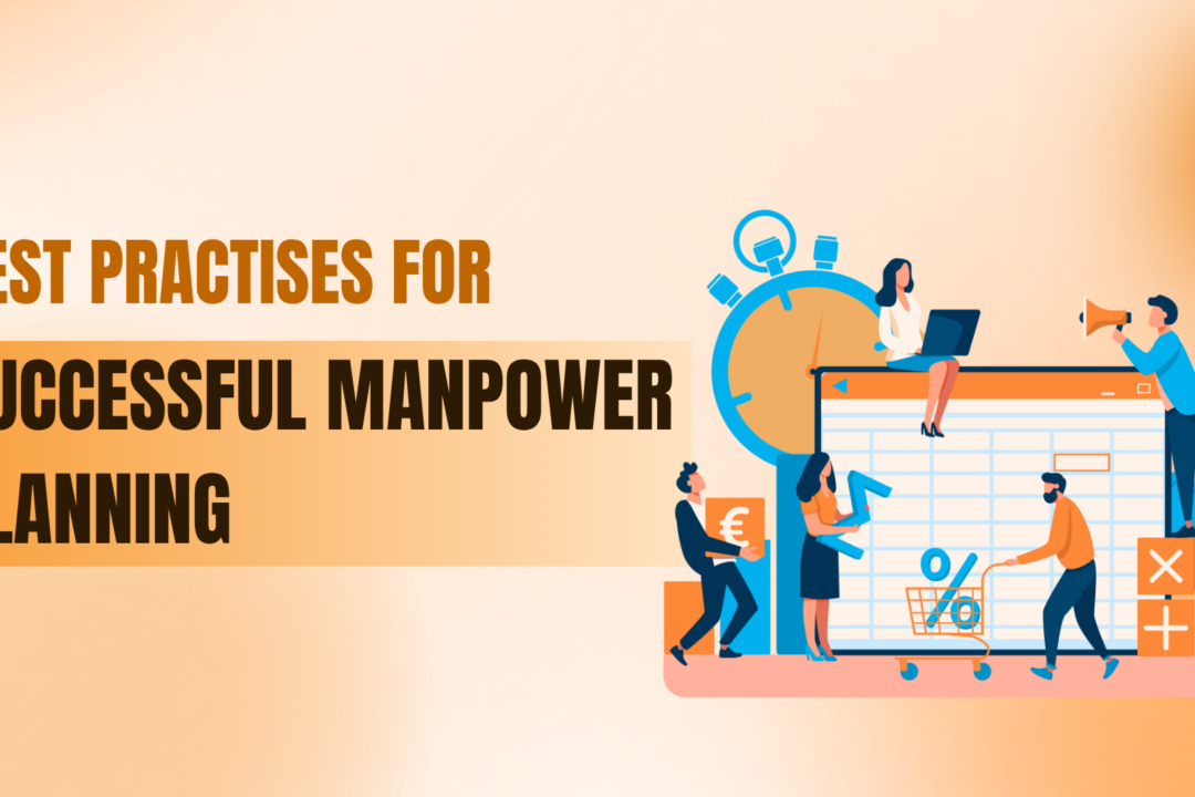 Key Steps and Best Practices for Successful Manpower Planning in 2025