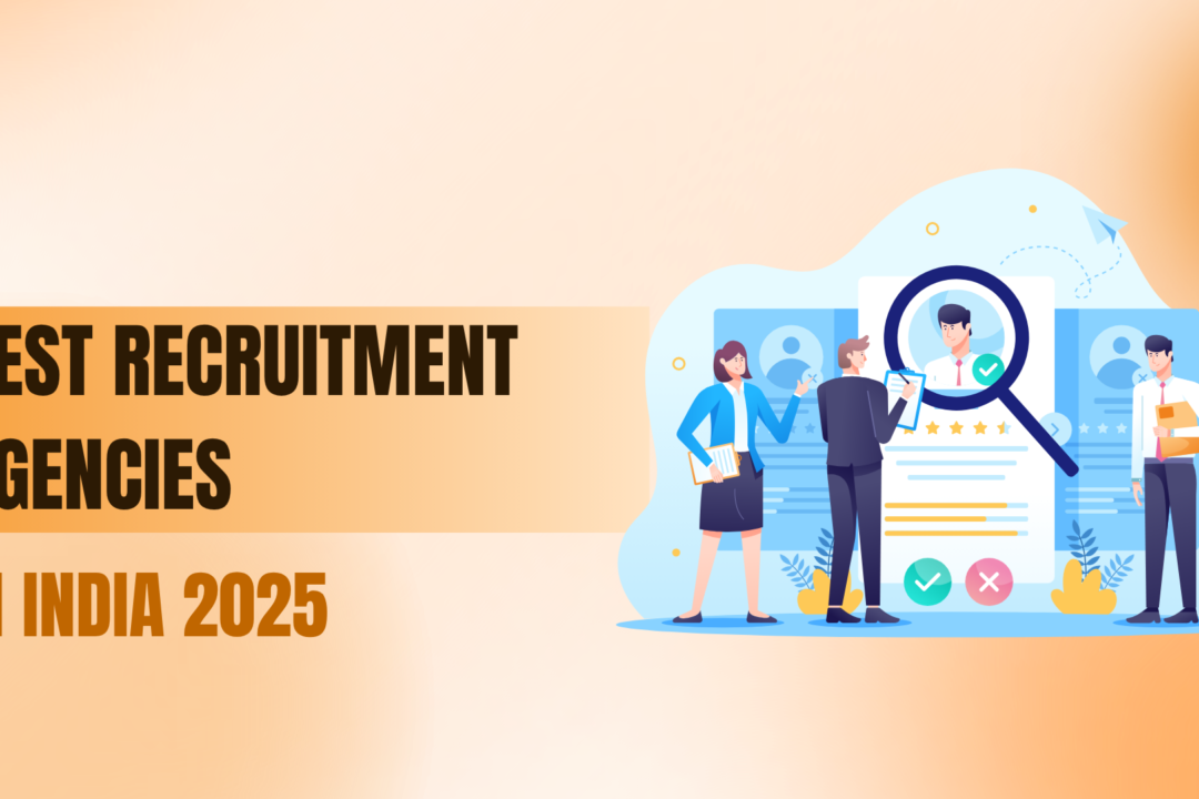 Best Recruitment Agencies in India 2025