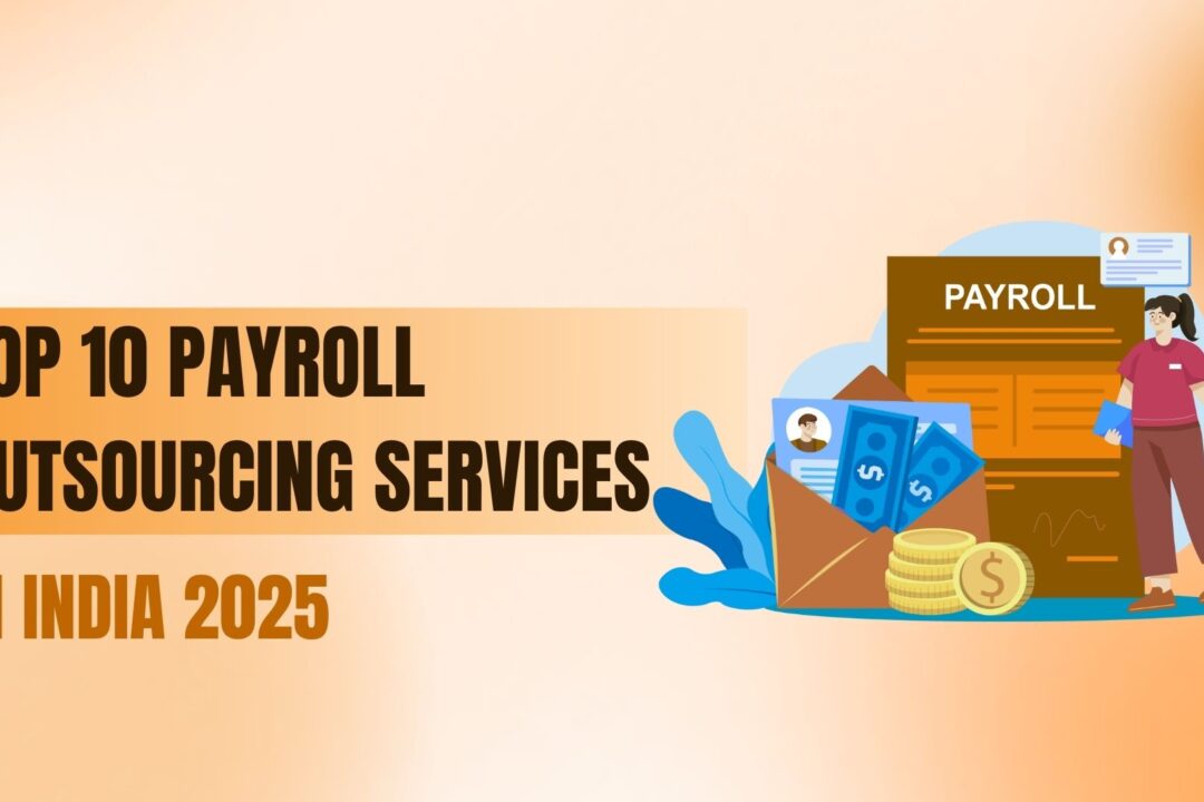 Top 10 Payroll Outsourcing Services in India 2025