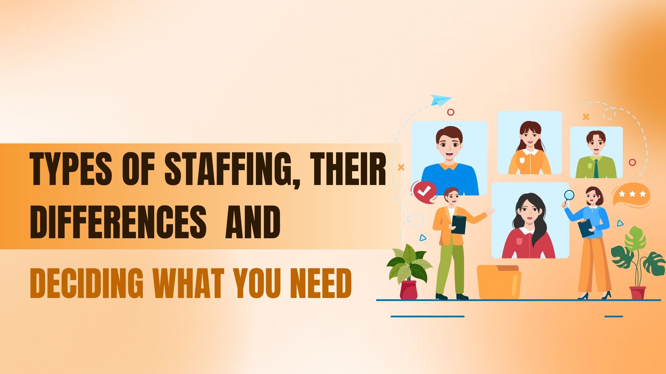 Types of Staffing and Their Differences