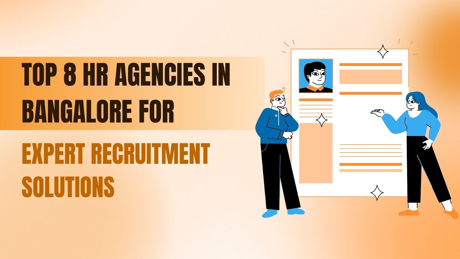 Top 8 HR Agencies in Bangalore for Expert Recruitment Solutions