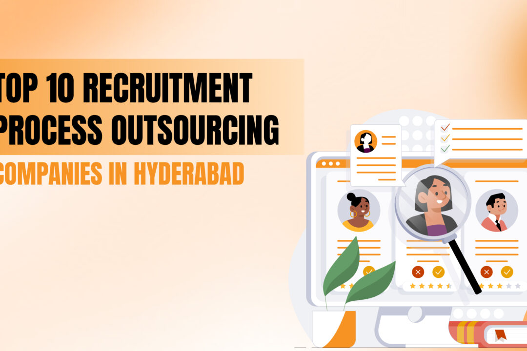 Top 10 Recruitment Process Outsourcing Companies in Hyderabad